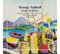 Claudia Barainsky; Johanna Stojkovic; Miljenko Turk; Thomas Laske; Stephan Boving; Bochumer Symphoniker; Steven Sloane - George Antheil: Venus in Africa