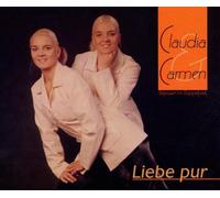 Claudia & Carmen - Liebe Pur