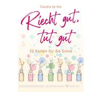 Claudia de Vos Riecht gut, tut gut: 32 Karten für die Sinne (Paperback)