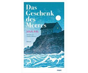 Claudia Feldmann Julia R. Kelly Das Geschenk des Meeres (Hardback)
