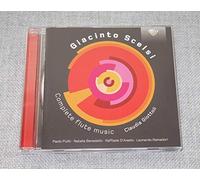 Claudia Giottoli; Paolo Puliti; Natalia Benedetti; Raffaele D'Aniello; Leonardo Ramadori - Giacinto Scelsi: Complete Flute Music