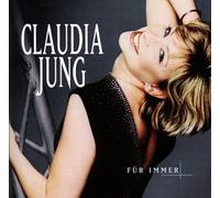 Claudia Jung - Für Immer (Special Edit. )