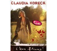 Claudia Koreck: I Kon Fliang by Claudia Koreck