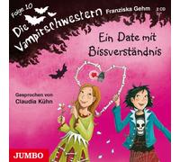 Claudia Kühn - Die Vampirschwestern 10/Ein Date mit Bissverständn