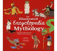Claudia Martin Illustrated Encyclopedia of Mythology Hardback Book Claudia Martin Multicolor