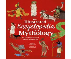 Claudia Martin Illustrated Encyclopedia of Mythology Hardback Book Claudia Martin Multicolor