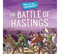 Claudia Martin Why do we remember?: The Battle of Hastings Book Claudia Martin Multicolor