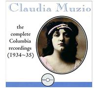 Claudia Muzio - Complete Columbia Recordings