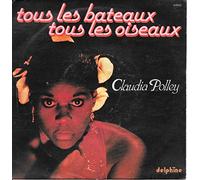 Claudia Polley - Tous les bateaux tous les oiseaux / Vinyl single [Vinyl-Single 7'']