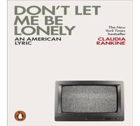 Claudia Rankine Don't Let Me Be Lonely Paperback Book Claudia Rankine Multicolor