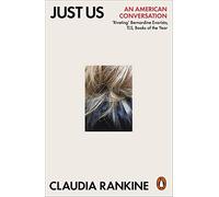 Claudia Rankine - Just Us An American Conversation - Paperback - X555z