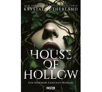 Claudia Rapp Krystal Sutherl House of Hollow - Ein Horror-Fantasy-Ro (Paperback)