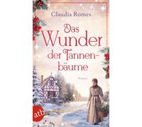 Claudia Romes Das Wunder der Tannenbäume: Roman (Paperback)