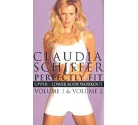 Claudia Schiffer - Perfectly Fit - Vol. 1: Upper Body Workout / Vol. 2: Lower Body Workout [VHS]