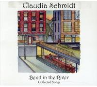 Claudia Schmidt - Bend In The River