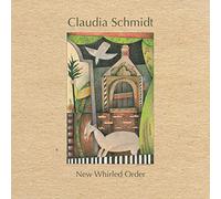 Claudia Schmidt - New Whirled Order