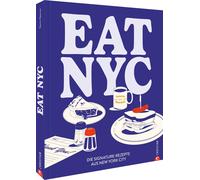 Claudia Theis-Passaro Yasmi Eat NYC: Die Signature-Rezepte aus New Y (Hardback)
