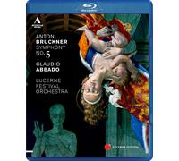 CLAUDIO ABBADO/LUCERNE FESTIVAL ORCHESTRA: ANTON BRUCKNER - SYMPHONY NO. 5 NEW R