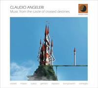 Claudio Angeleri - Music From The Castle Of Crossed Destinies