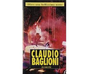 CLAUDIO BAGLIONI IN CONCERTO Oltre Una Bellissima Notte (VHS)
