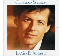 Claudio Baglioni - La Vita E' Adesso