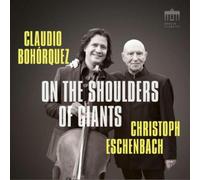 claudio bohorquez, christoph eschenbach - on the shoulders of giants