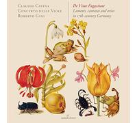 Claudio Cavina; Concerto delle Viole; Roberto Gini - De Vitae fugacitate - Laments, cantatas and arias in 17th-century Germany