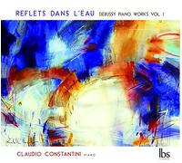 Claudio Constantini - Claude Debussy: Reflts dans l'eau