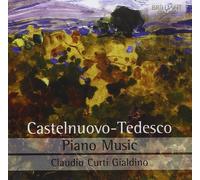 CLAUDIO CURTI GIALDINO - PIANO MUSIC CD NEW CASTELNUOVO-TEDESCO,MARIO