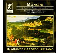 Claudio Ferrarini - Mancini: 12 Sonatas for Flute & Bass Continuo