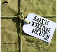 Claudio Filippini Trio - Love Is the Things and the B