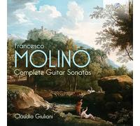 Claudio Giuliani - Molino: Complete Guitar Sonatas