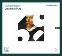 Fabio Bonizzoni – Merulo: Toccate, Ricercari, Canzoni d'intavolatura d'organo – Arcana