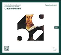 Fabio Bonizzoni – Merulo: Toccate, Ricercari, Canzoni d'intavolatura d'organo – Arcana