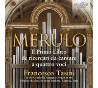 Francesco Tasini - Merulo: Organ Music Il Primo Libro de ricercari da cantare a quattro voci