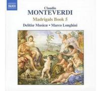 Delitiae Musicae:Longhini - MONTEVERDI: Madrigals, Book 5