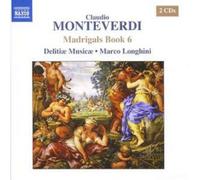 Marco Longhini & Delitiae Musicae – Monteverdi: Madrigals, Book 6 – CD (NAXOS)