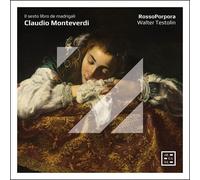 RossoPorpora & Walter Testolin – Monteverdi: Il sesto libro de madrigali – Arcana