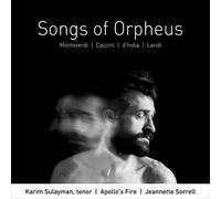 Claudio Monteverdi : Karim Sulayman/Apollo's Fire: Songs of Orpheus CD (2018)