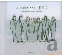 Claudio Monteverdi - La Venexiana Live! (Monteverdi: A selection of madrigals)