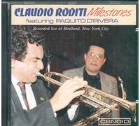 Claudio Roditi & Paquito River - "Milestones