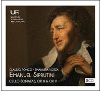 Claudio Ronco; Emanuela Vozza - Siprutini: Cello Sonatas, Op. III & Op. V
