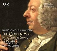 Claudio Ronco, Emanuela Vozza - The Golden Age Of The Cello In Britain 1760-1810