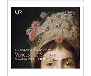 Claudio Ronco & Emanuela Vozza - Venceslaus Joseph Spourni: Six Sonatas For Two Cellos