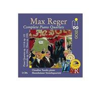 Claudius Tanski / Mannheimer Streichquartett - Max Reger: Complete Piano Quartets
