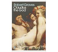 Claudius the God (Penguin Modern Classics)