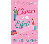 Claus and Effect (Standalone Holiday Romance)