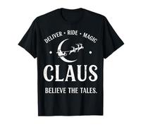 Claus Believe The Tales Christmas Magic T-Shirt