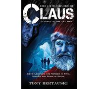 Claus: Legend of the Fat Man: 1 (Claus Universe)