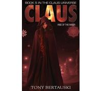 Claus: Rise of the Miser: 5 (Claus Universe)
